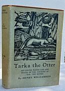 Tarka the Otter. His Joyful Water Life and Death in the Country of the Two Rivers.